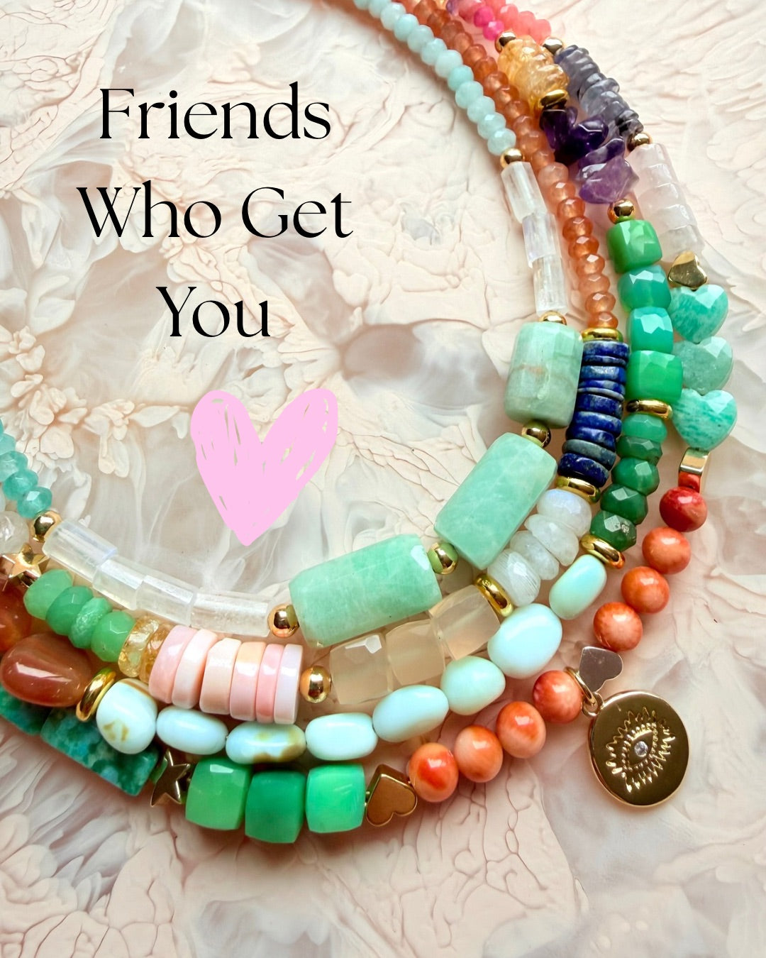 Friends Who Get You