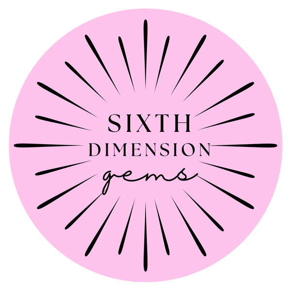 SIXTH DIMENSION GEMS